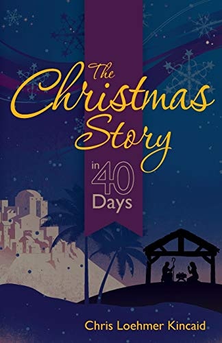 The Christmas Story in 40 Days