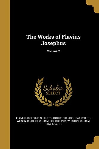The Works of Flavius Josephus; Volume 2