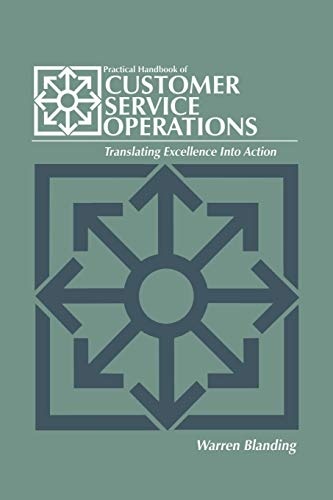 Practical Handbook of CUSTOMER SERVICE OPERATIONS