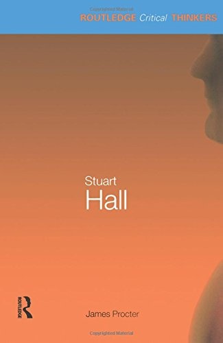 Stuart Hall (Routledge Critical Thinkers)