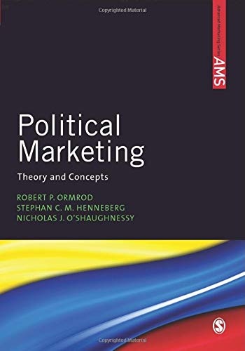 Political Marketing: Theory and Concepts (SAGE Advanced Marketing Series)