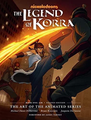 The Legend of Korra: The Art of the Animated Series--Book One: Air (Second Edition) (Art of the Animated, 1)