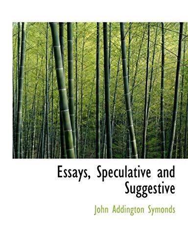 Essays, Speculative and Suggestive
