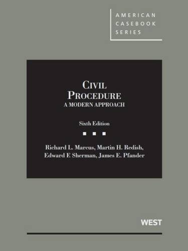 Civil Procedure, A Modern Approach, 6th â CasebookPlus (American Casebook Series)