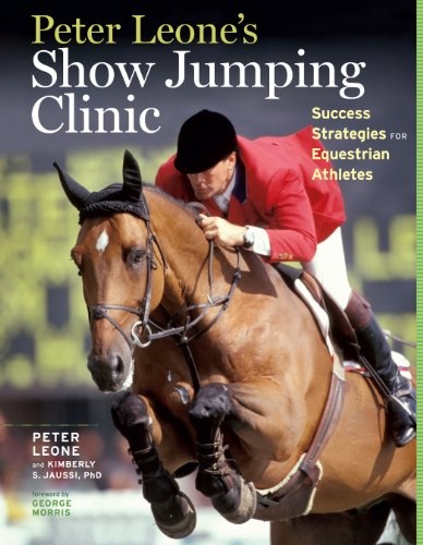 Peter Leone's Show Jumping Clinic: Success Strategies for Equestrian Competitors
