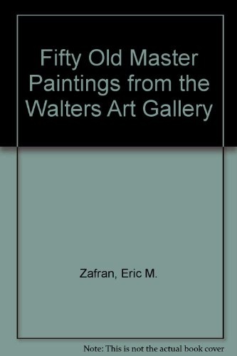 Fifty Old Master Paintings from the Walters Art Gallery