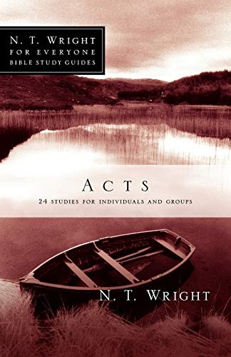 Acts (N.T. Wright for Everyone Bible Study Guides)