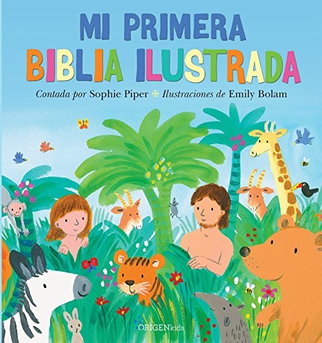Mi primera Biblia ilustrada / My First Bible (Spanish Edition)