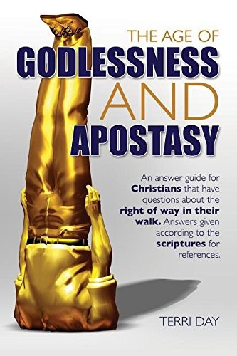 The Age of Godlessness and Apostasy