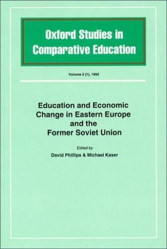 Education and Economic Change in Eastern Europe and the Former Soviet Union (Oxford Studies in Comparative Education)