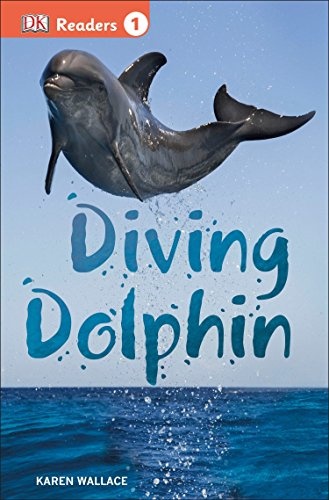 DK Readers L1: Diving Dolphin (DK Readers Level 1)