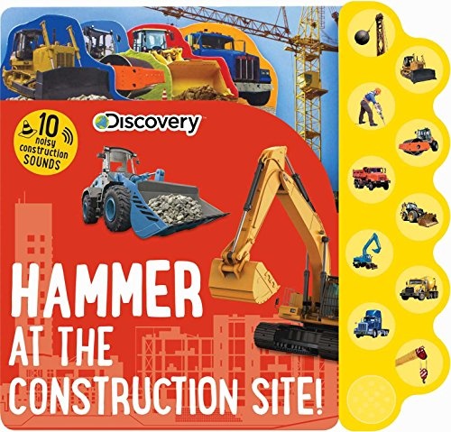 Discovery: Hammer at the Construction Site! (10-Button Sound Books)