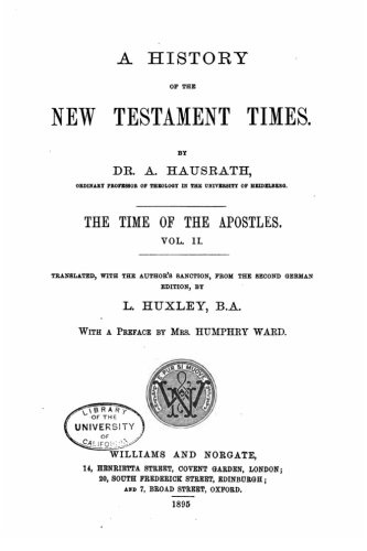 A History of the New Testament Times, The Time of the Apostles - Vol. II