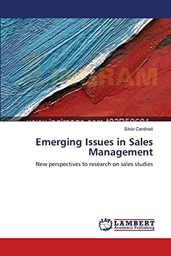 Emerging Issues in Sales Management: New perspectives to research on sales studies