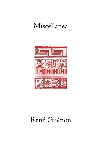 Miscellanea (Rene Guenon Works)
