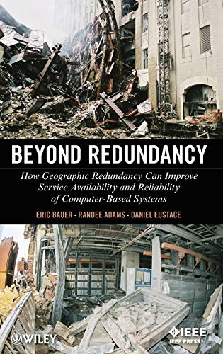 Beyond Redundancy: How Geographic Redundancy Can Improve Service Availability and Reliability of Computer-Based Systems