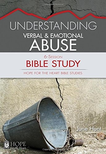 Understanding Verbal and Emotional Abuse (HFTH Bible Study)
