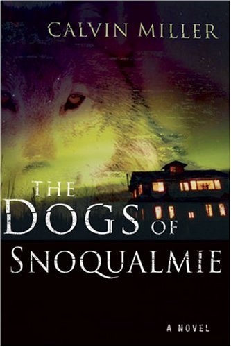 The Dogs Of Snoqualmie: A Novel