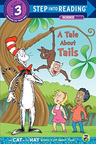 A Tale About Tails (Dr. Seuss/The Cat in the Hat Knows a Lot About That!) (Step into Reading)