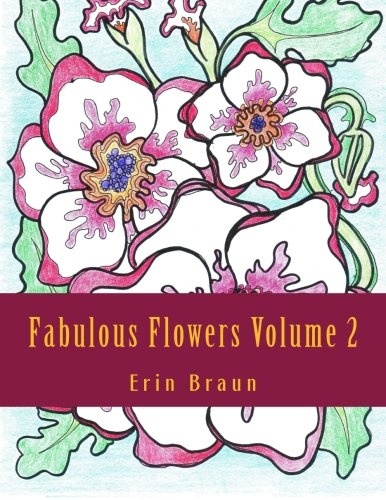 Fabulous Flowers Volume 2: Laugh along the path