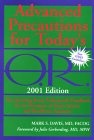 Advanced Precautions for Today's O.R. 2001: The Operating Room Professional's Handbook for the Prevention of Sharps Injuries and Bloodborne Exoposures