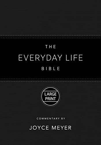 The Everyday Life Bible Large Print Black LeatherLuxeÂ®: The Power of God's Word for Everyday Living