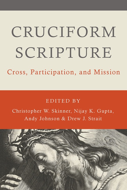 Cruciform Scripture: Cross, Participation, and Mission