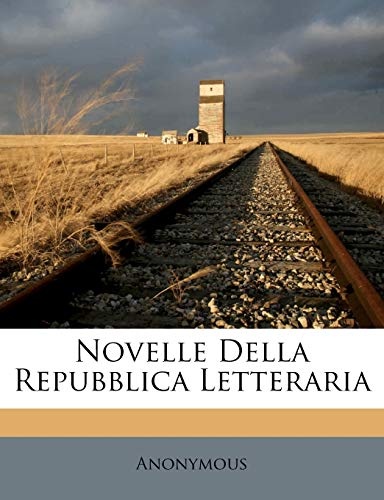 Novelle Della Repubblica Letteraria (Italian Edition)