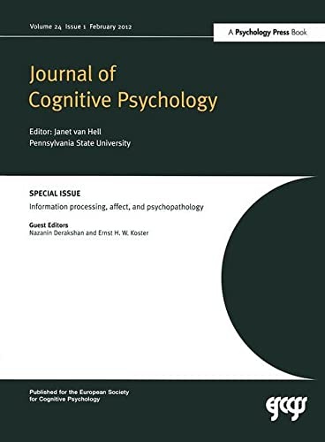 Information Processing, Affect and Psychopathology: A Special Issue of the Journal of Cognitive Psychology (Special Issues of the Journal of Cognitive Psychology)
