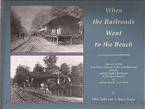 When The Railroads Went To The Beach