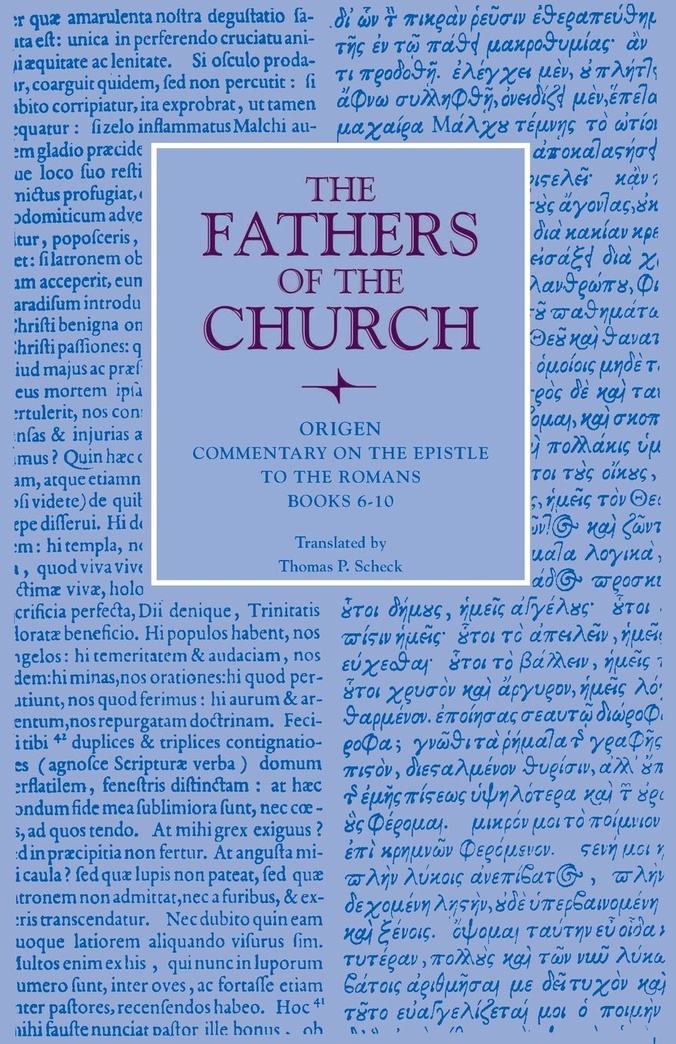 Commentary on the Epistle to the Romans, Books 6-10 (Fathers of the Church Patristic Series)