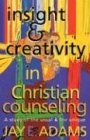 Insight and Creativity in Christian Counseling