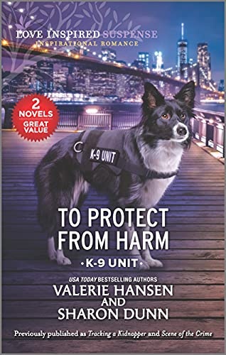 To Protect from Harm (K-9 Unit)