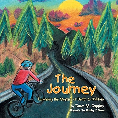 The Journey: Explaining the Mystery of Death to Children