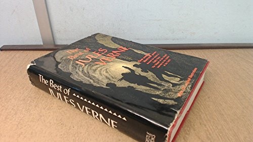 The best of Jules Verne: Three complete, illustrated novels, with original illustrations