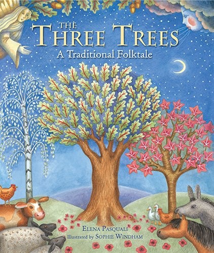 The Three Trees: A Traditional Folktale