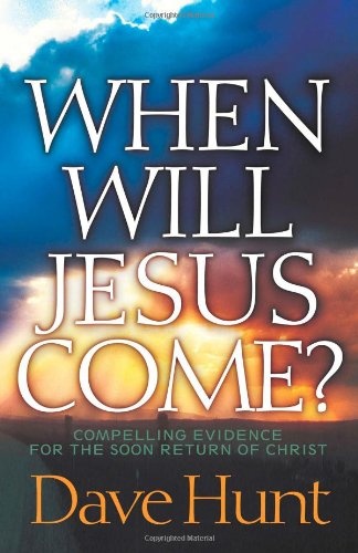 When Will Jesus Come?: Compelling Evidence for the Soon Return of Christ