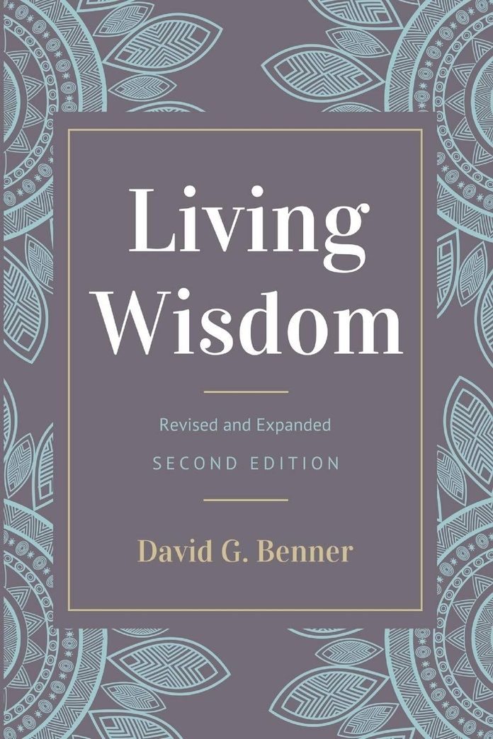 Living Wisdom, Revised and Expanded: Second Edition