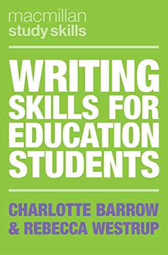 Writing Skills for Education Students (Macmillan Study Skills, 86)