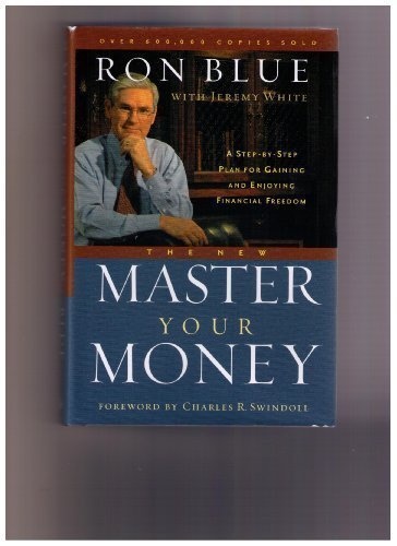 The New Master Your Money: A Step-By Step Plan For Gaining And Enjoying Financial Freedom