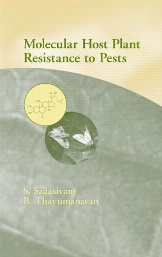 Molecular Host Plant Resistance to Pests (Books in Soils, Plants & the Environment)