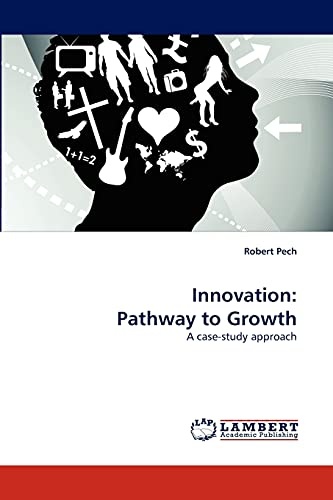 Innovation: Pathway to Growth: A case-study approach