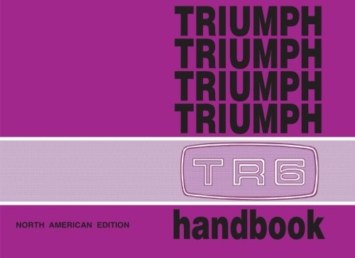 Triumph TR6 Handbook (Official Handbooks)