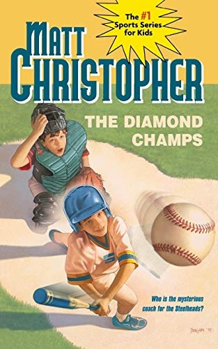 The Diamond Champs (Matt Christopher Sports Classics)