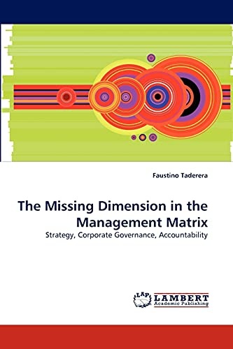 The Missing Dimension in the Management Matrix: Strategy, Corporate Governance, Accountability