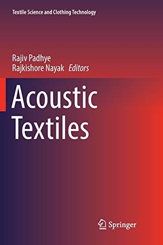 Acoustic Textiles (Textile Science and Clothing Technology)