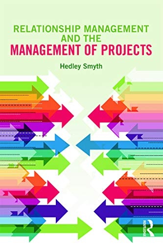 Relationship Management and the Management of Projects