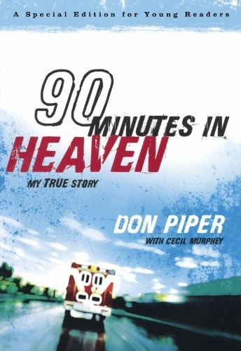 90 Minutes in Heaven: My True Story (A Special Edition for Young Readers)