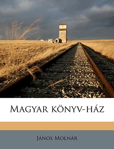 Magyar kÃ¶nyv-hÃ¡z Volume 8 (Hungarian Edition)