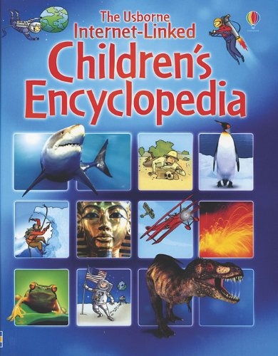 The Usborne Intenet-Linked Children's Encyclopedia (Usborne Internet-Linked Encyclopedia)